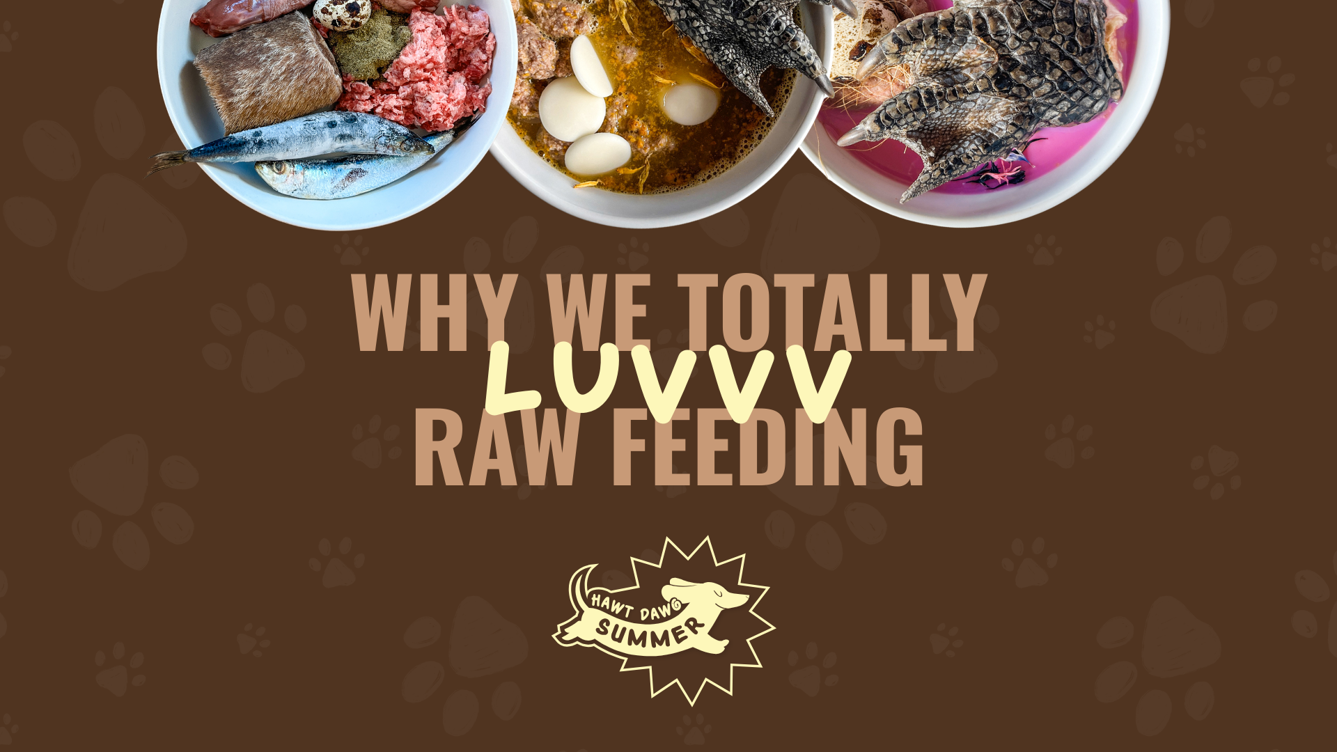 Why We Totally Love Raw Feeding (Especially in the Month of Love)