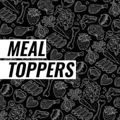 MEAL TOPPERS